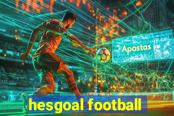 hesgoal football